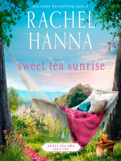 Title details for Sweet Tea Sunrise by Rachel Hanna - Wait list